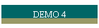 DEMO 4